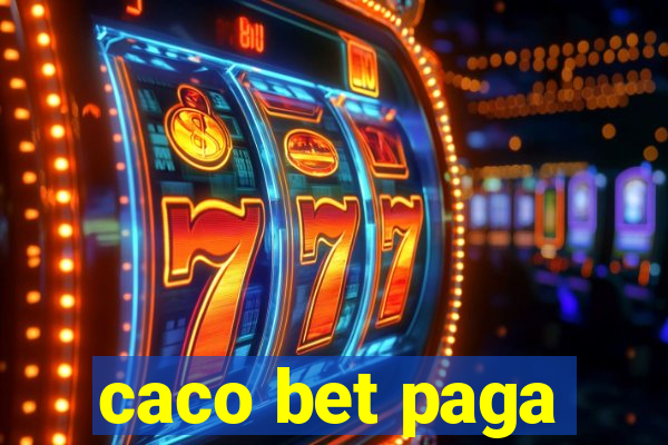 caco bet paga